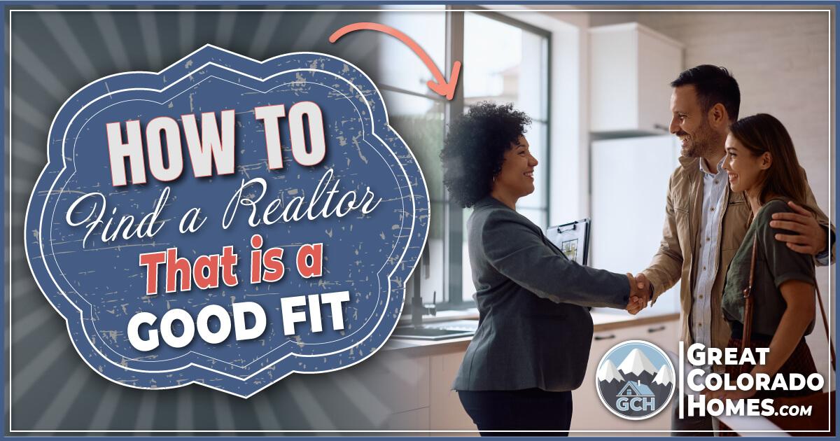 How to find a Realtor that is a Good Fit