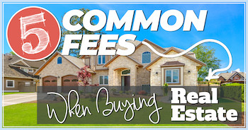 5 Most Common Fees When Buying a House