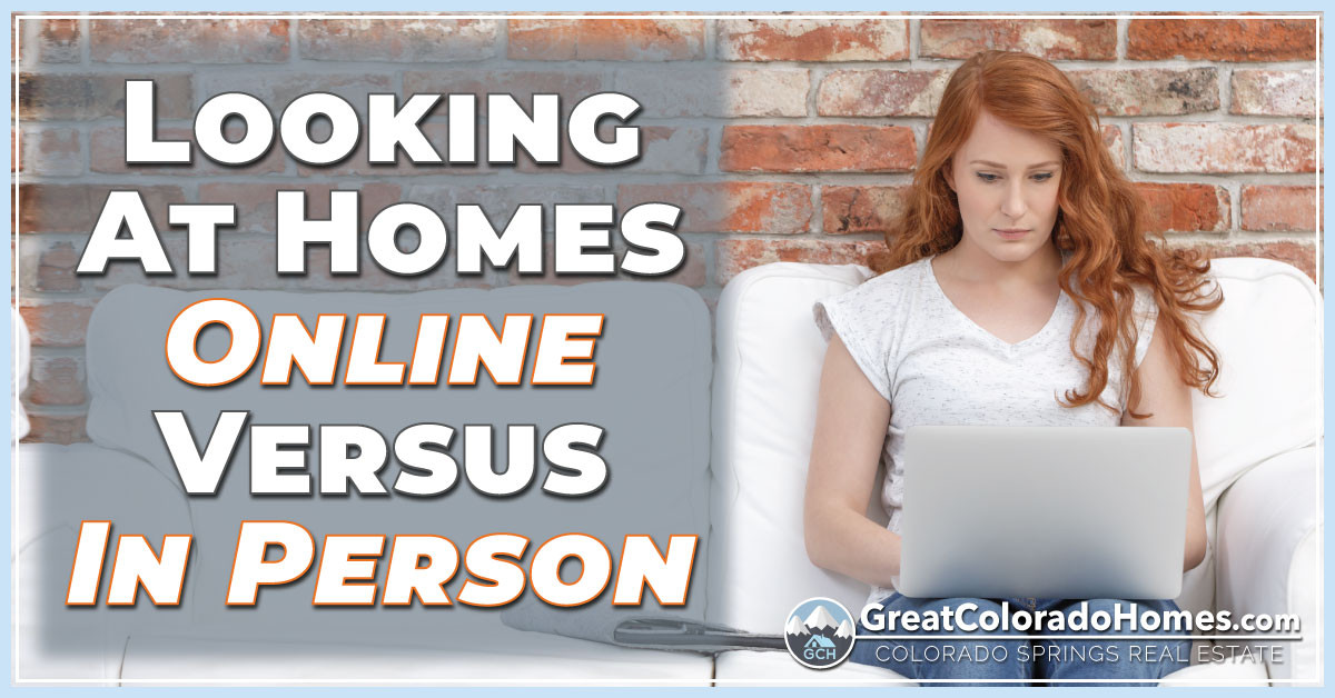 Looking At Homes Online Versus In Person