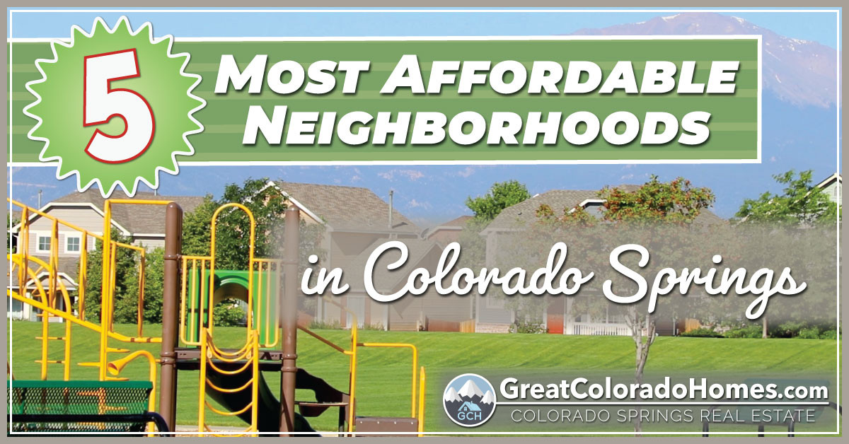 5 Most Affordable Neighborhoods in Colorado Springs