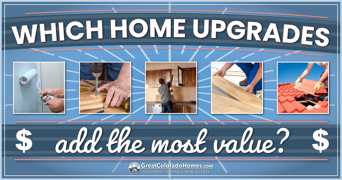 Which Home Upgrades Add The Most Value?