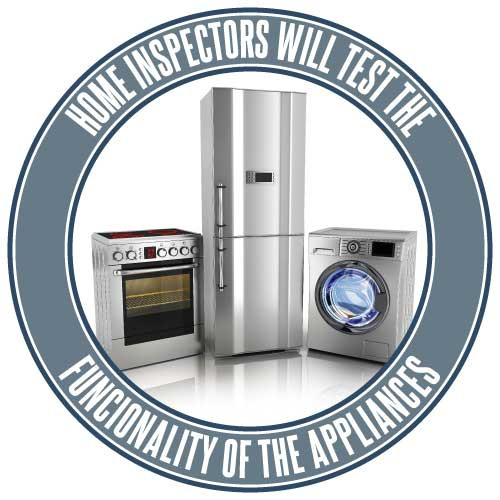 Home inspectors will test the functionality of the appliances