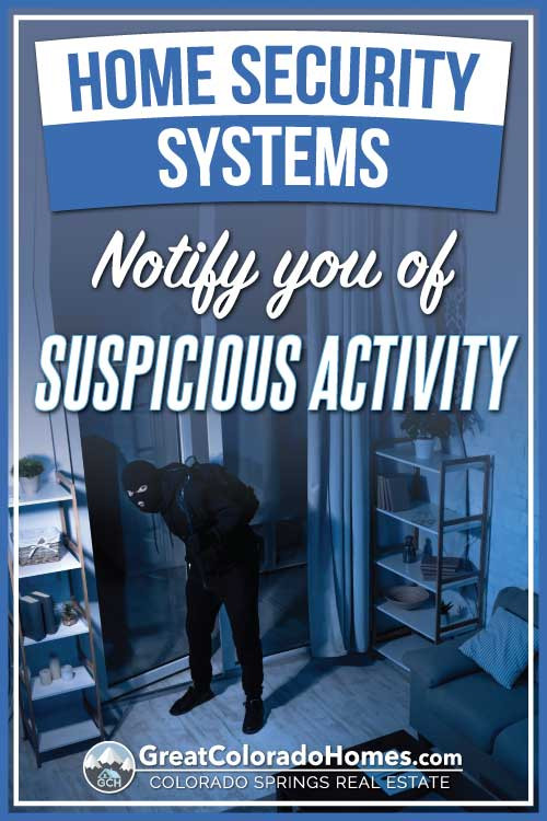 Home Security Systems Alert Your To Suspicious Activity