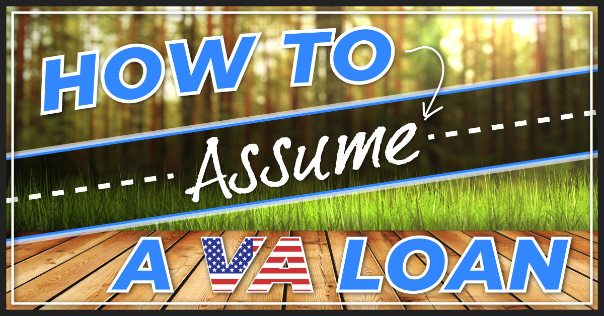 How To Assume A VA Loan