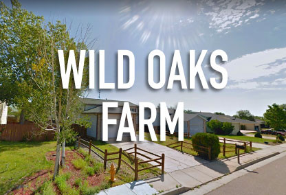 Wild Oaks Farm in Fountain, CO