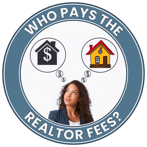 Who pays the Realtor Fees?